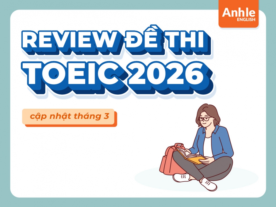 ĐỀ THI TOEIC THÁNG 3 NĂM 2026 | LISTENING - READING
