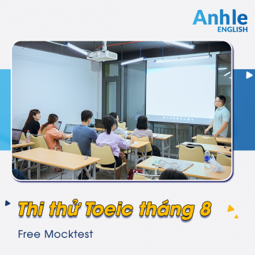 THI THỬ TOEIC THÁNG 8 (OFFLINE)