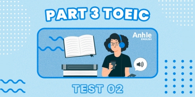 TOEIC LISTENING PART 3 | TEST 2