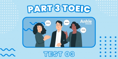 TOEIC LISTENING PART 3 | TEST 3